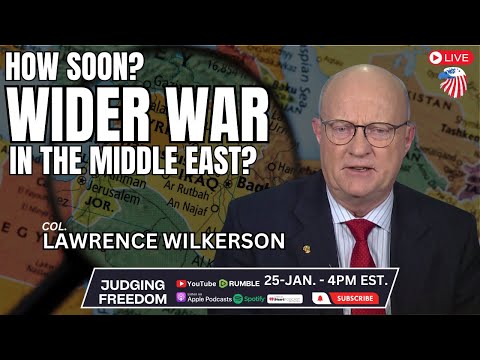 Col. Lawrence Wilkerson:  How Soon a Wider War in Middle East?