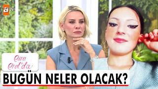 Esra Erolda bugün  Esra Erolda 25 Eylül 2026