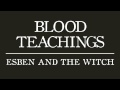 Esben and the Witch - Blood Teachings (Official ...