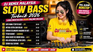 Download lagu DJ Remix Malaysia Slow Bass Terbaik 2026 🔥 Lagu Nostalgia 90an Paling Dicari | EYE, Iklim, Samudera mp3