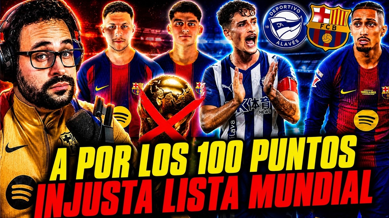 💥¡INJUSTICIA! GERARD MARTIN y ROONY SIN MUNDIAL - PREVIA ALAVÉS vs BARÇA ¡A por los 100 PUNTOS!