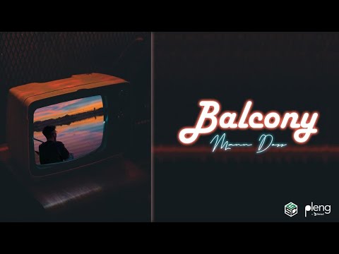 Mann Doss - Balcony (Official Visualizer Video)