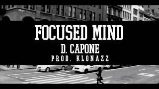 D. Capone - Focused Mind (Prod. Klonazz)