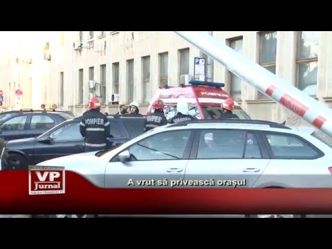 A vrut sa priveasca orasul