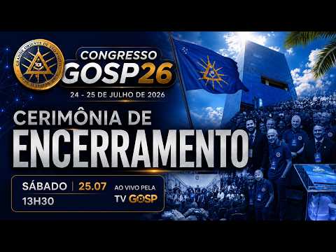 Congresso GOSP26: Cerimônia de Encerramento Ao Vivo