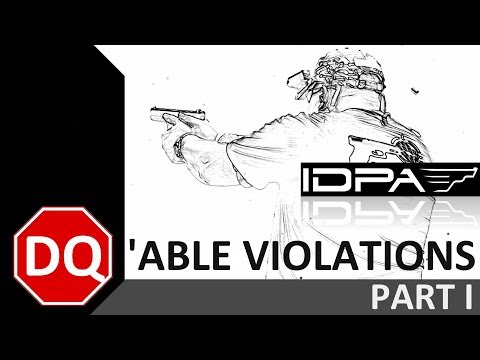 2018 Gun Safety - IDPA Disqualifications (DQ) - PART 1