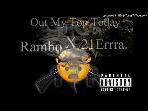 Ramb0 ft 21ErrrA Out My Top Today prod. By o5iru5