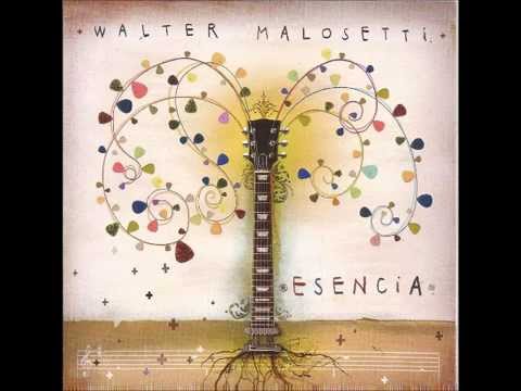 Walter Malosetti - Esencia