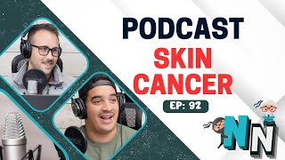 Skin Cancer | Podcast
