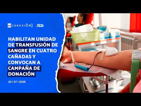 Habilitan unidad de transfusión de sangre en Cuatro Cañadas y convocan a campaña de donación