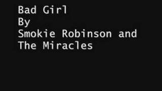 Bad Girl By Smokey Robinson &amp; Miracles
