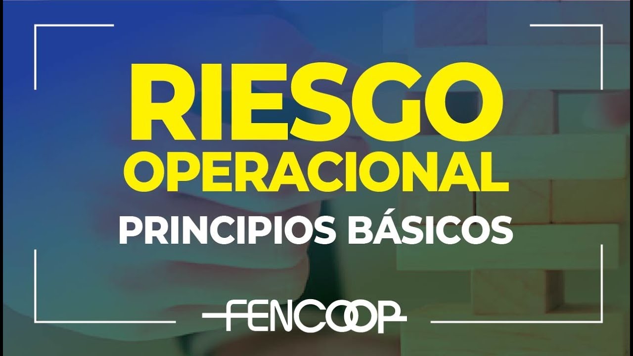 TALLER - Riesgo Operacional: Principios Básicos