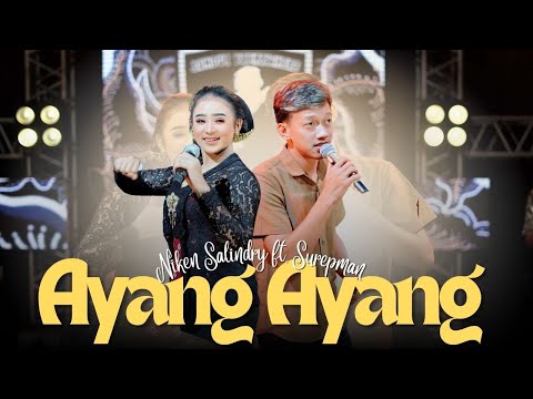AYANG AYANG - NIKEN SALINDRY FT. SUREPMAN - JANDUT EVERYWHERE
