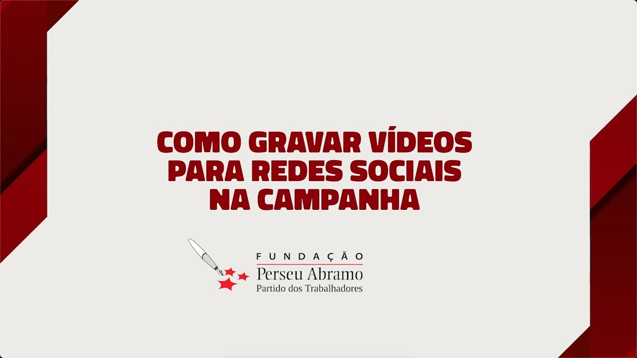 Como gravar vídeos para redes sociais na campanha