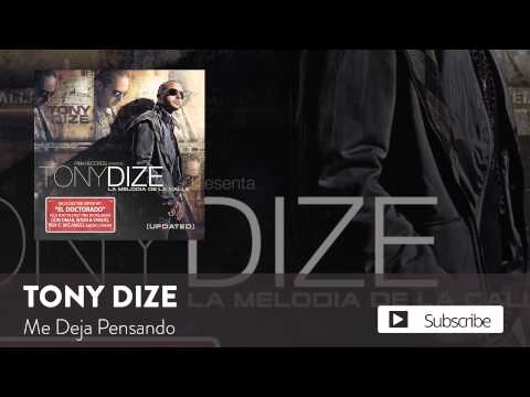 Me Deja Pensando - Tony Dize