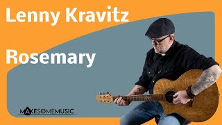 Hoe speel je Rosemary van Lenny Kravitz.