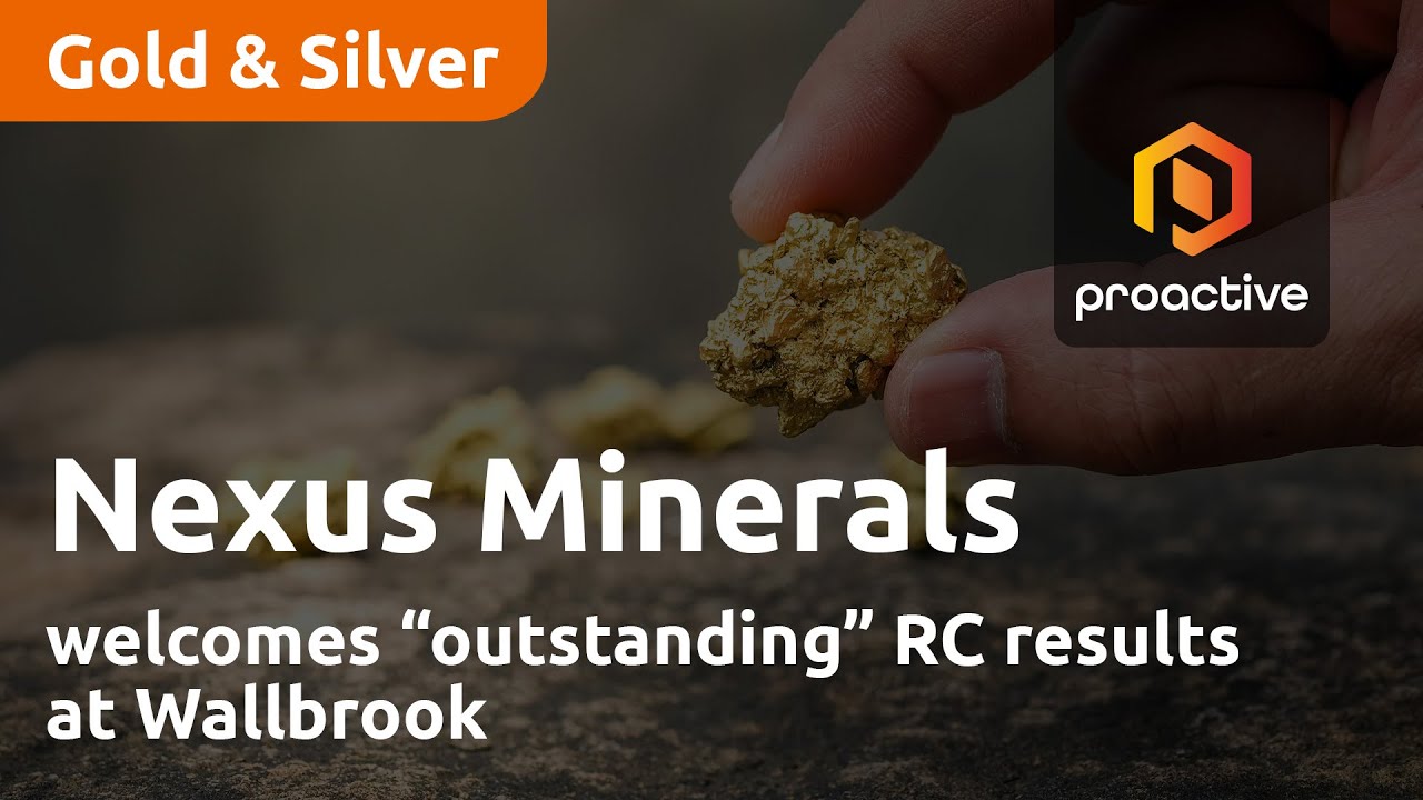 Nexus Minerals welcomes “outstanding” RC results at Wallbrook