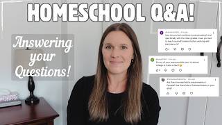 HOMESCHOOL Q&A! | HIGH SCHOOL, COLLEGE PREP, & TEACHING WITH CONFIDENCE!