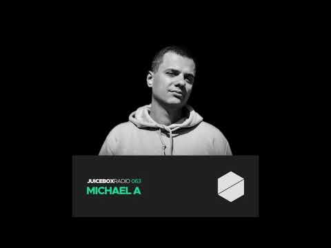 Michael A - Juicebox Radio 063