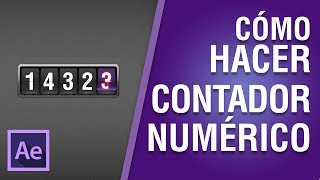 AFTER EFFECTS - Cómo hacer un Contador numérico #10