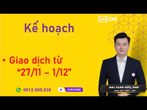 KẾ HOẠCH GIAO DỊCH TỪ 27/11 TỚI 1/12