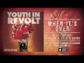Youth In Revolt "When It's Over" (Track 4) 