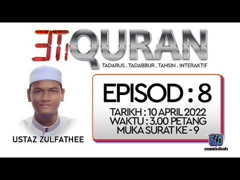 LIVE-100422 : 3T Quran (Episod 8)