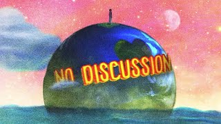 NO DISCUSSION Music Video