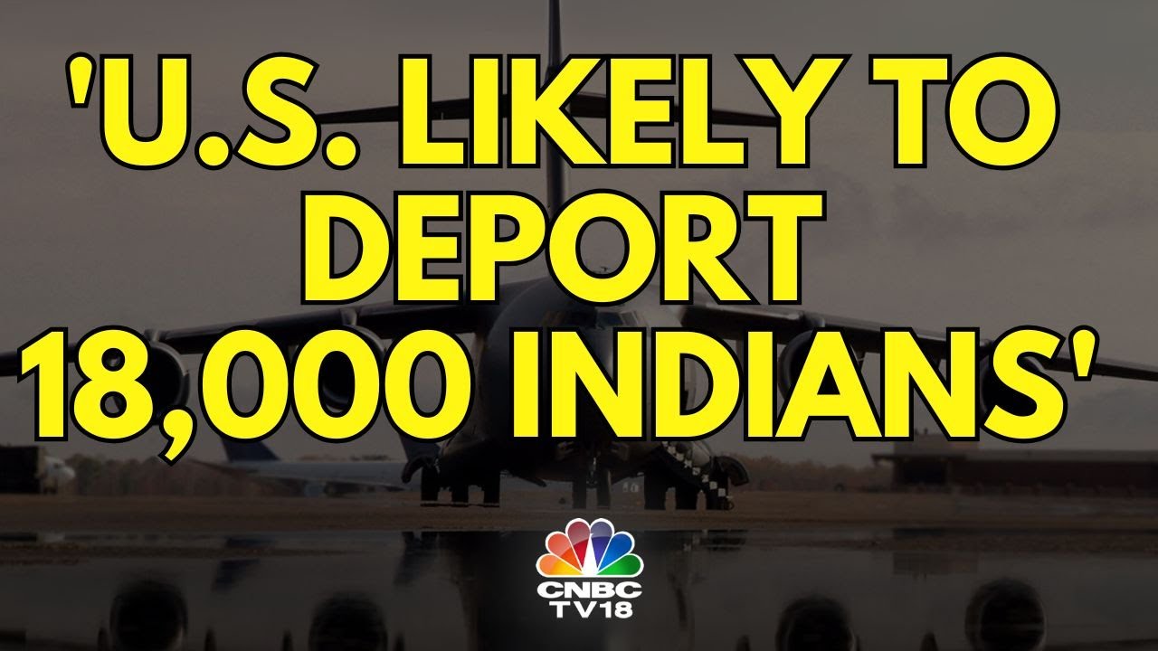 Over 100 Indians Have Been Deported By The U.S. So Far; More Expected | N18V | CNBC TV18