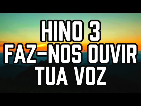 HINO 3 CCB - Faz-nos ouvir Tua voz - HINÁRIO 5 - Hino Cantado COM LETRA | Hinos CCB