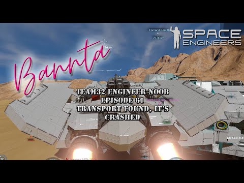 Team32 Episode 61 Transport found, it's crashed