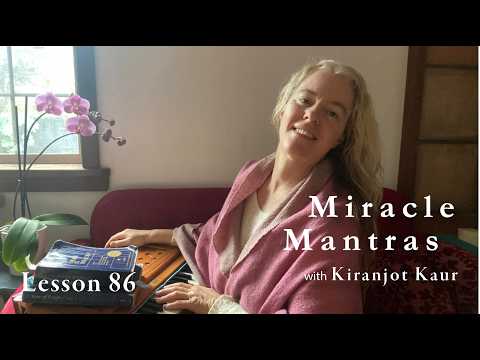 Miracle Mantras ACIM Lesson 86