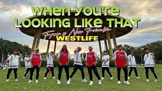 WHEN YOU&#39;RE LOOKING LIKE THAT | WESTLIFE | ZUMBA | FPOOR DANCE FITNESS x NEW FRIENDZ DANCE FITNESS