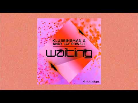 Klubbingman & Andy Jay Powell - Waiting (De Vargas Dub Remix)