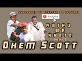 Dhem Scott Motho Wa Nnete New 45