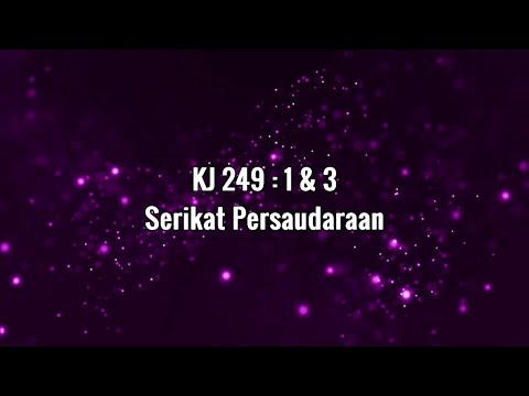 KJ 249 Serikat Persaudaraan