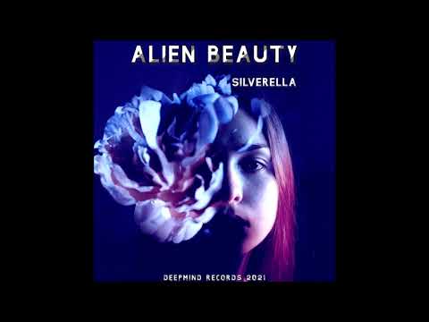 Silverella - Alien Beauty (Original Mix)