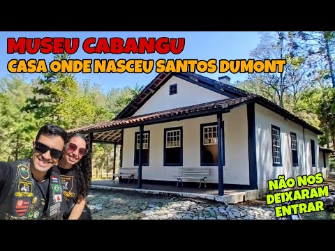 MUSEU CABANGU // SANTOS DUMONT NASCEU LÁ 