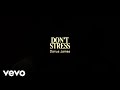 Darius James DON T STRESS