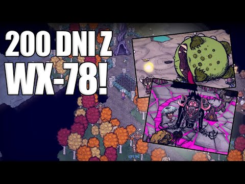 200 DNI Z WX-78! - Podsumowanie Postaci!