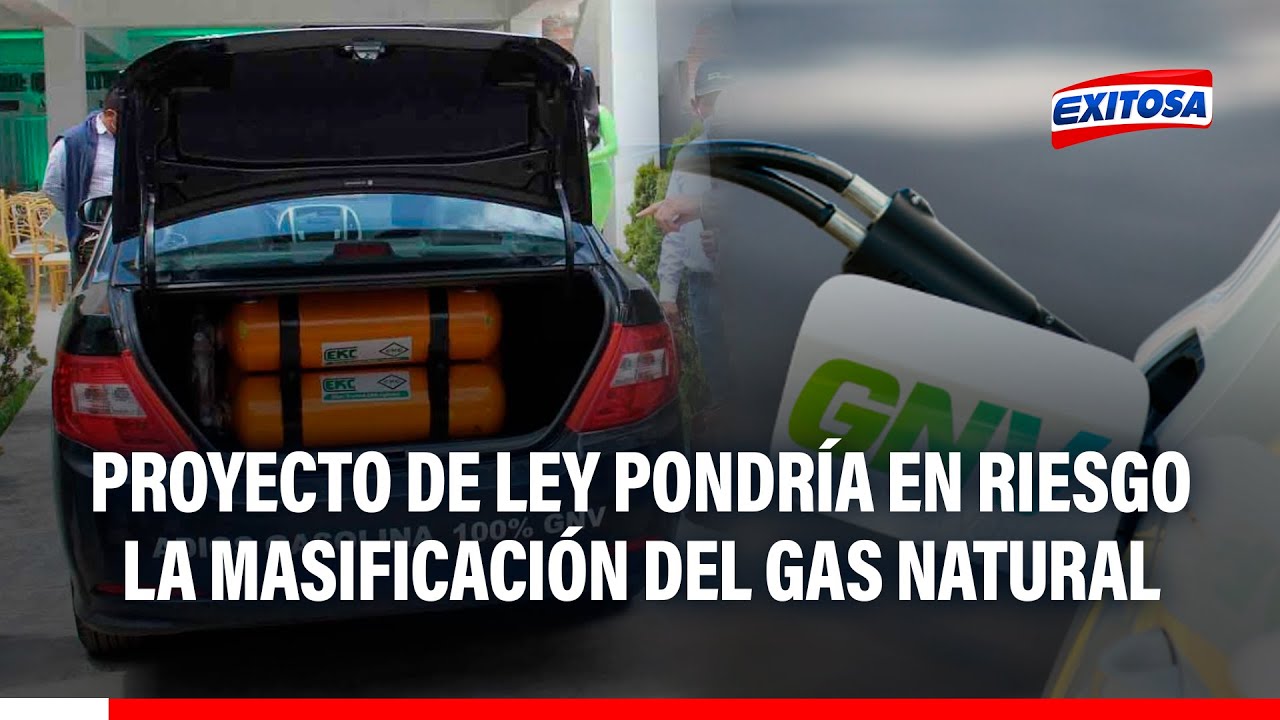 🔴🔵Advierten que proyecto de ley pondría en riesgo la masificación del gas natural y acceso al FISE
