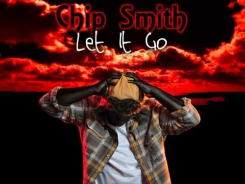 Chip Smith - Let It Go mixtape ad