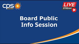 CPS Energy Board of Trustees Public Info Session August 12, 2025