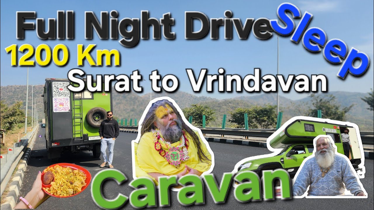 Luxury Campervan | Tata Yodha | Vrindavan Trip | 1200 Km Drive | Road trip Surat to Vrindavan |Rahul