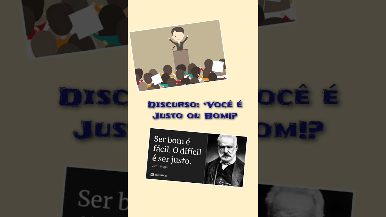 Video 2305 - Discurso: Você é bom ou justo?