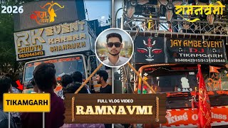 Download lagu RAMNAVMI TIKAMGARH 2026 FULL VLOG VIDEO, RK DJ, DJ JAY AMBE, RAVAN DJ, ROYAL DJ JHANSI #vlog #video mp3