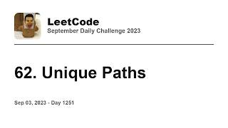 YouTube video 'Daily Leetcode #1251: Sep 03, 2023 - 62. Unique Paths'