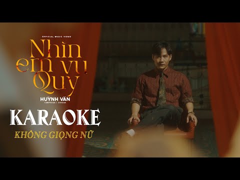(Beat Karaoke) Nhìn Em Vu Quy - Huỳnh Văn [Không Giọng Nữ]