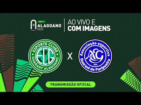 Guarany Alagoano x Guarani de Paripueira - 1ª FASE - ALAGOANO SUB 17