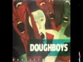 The Doughboys Whatever 1987 Full Album